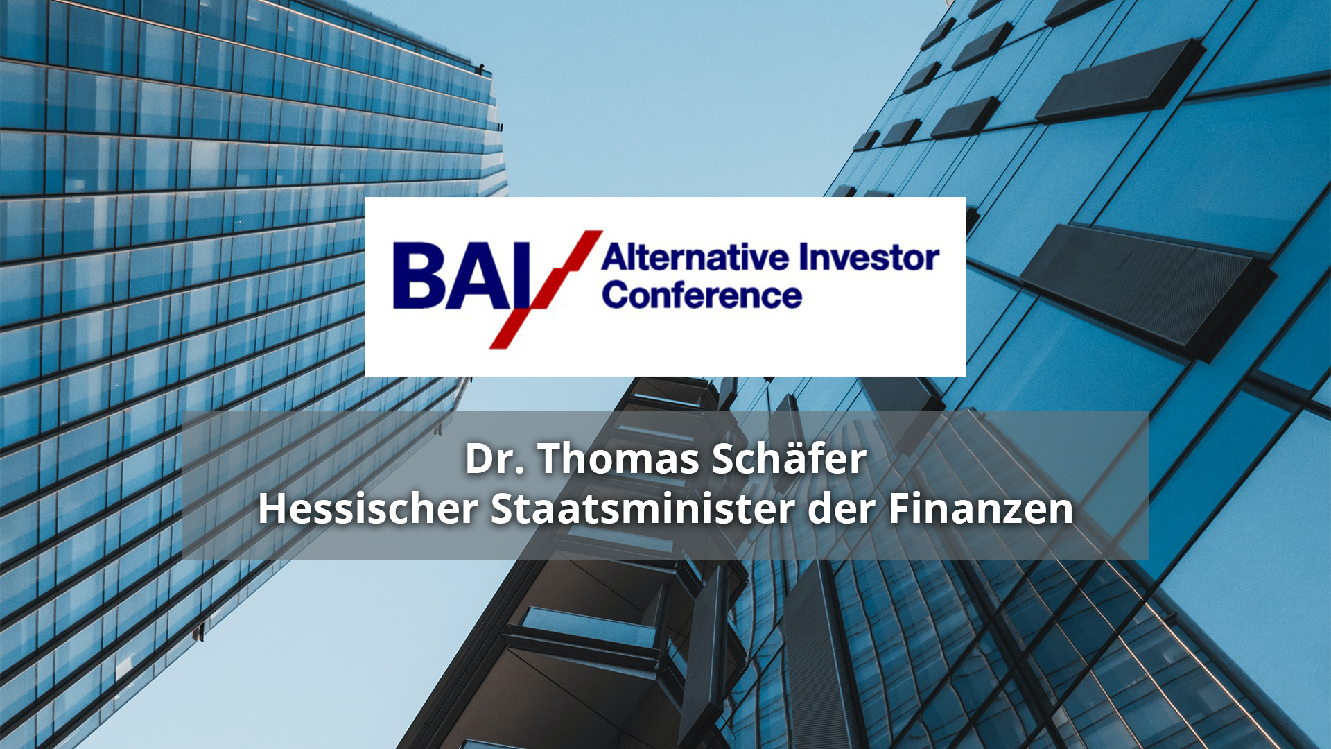 Read more about the article Dr. Thomas Schäfer – Hessischer Staatsminister der Finanzen – BAI/AIC 2017