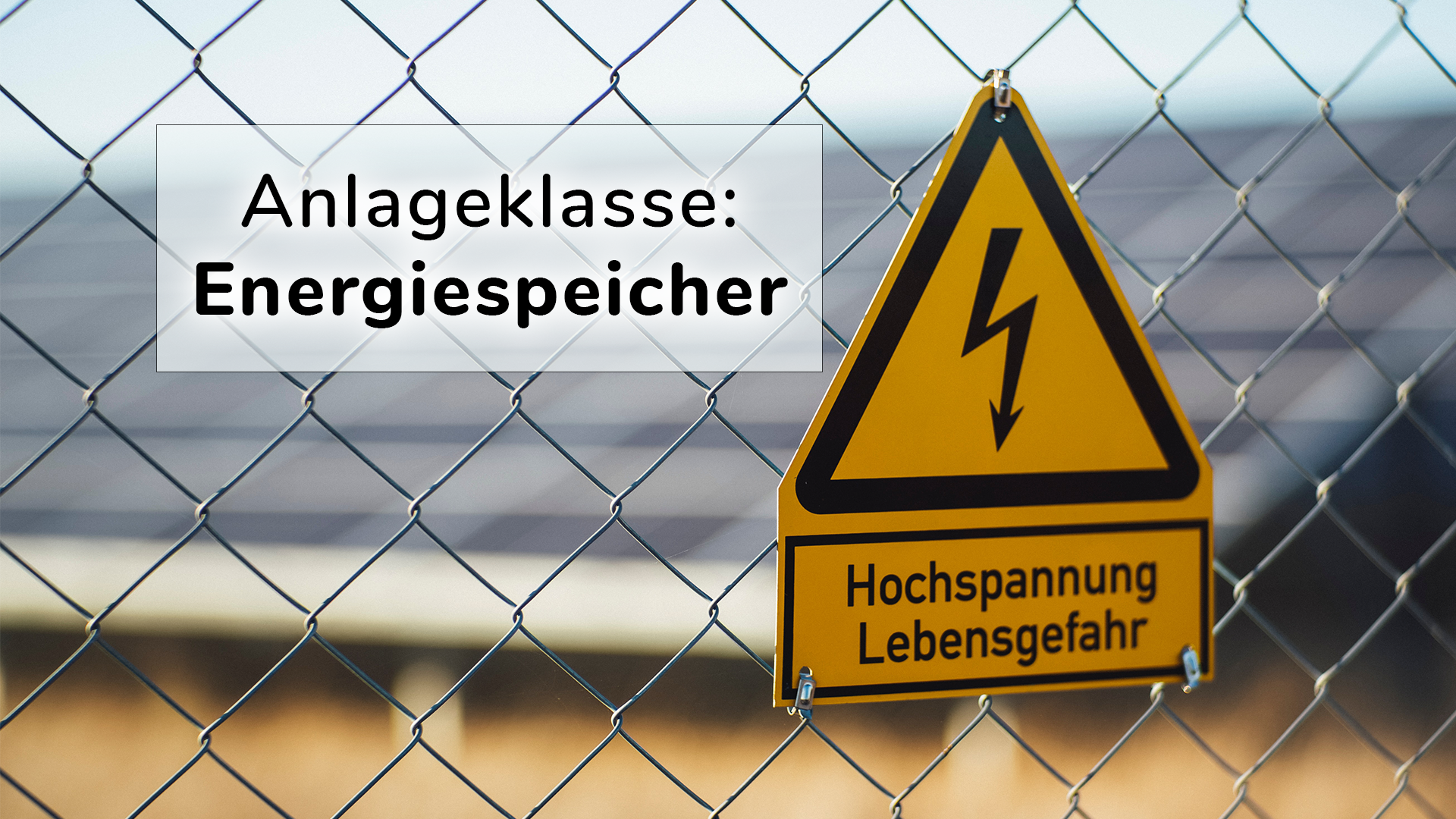 Read more about the article Anlageklasse: Energiespeicher