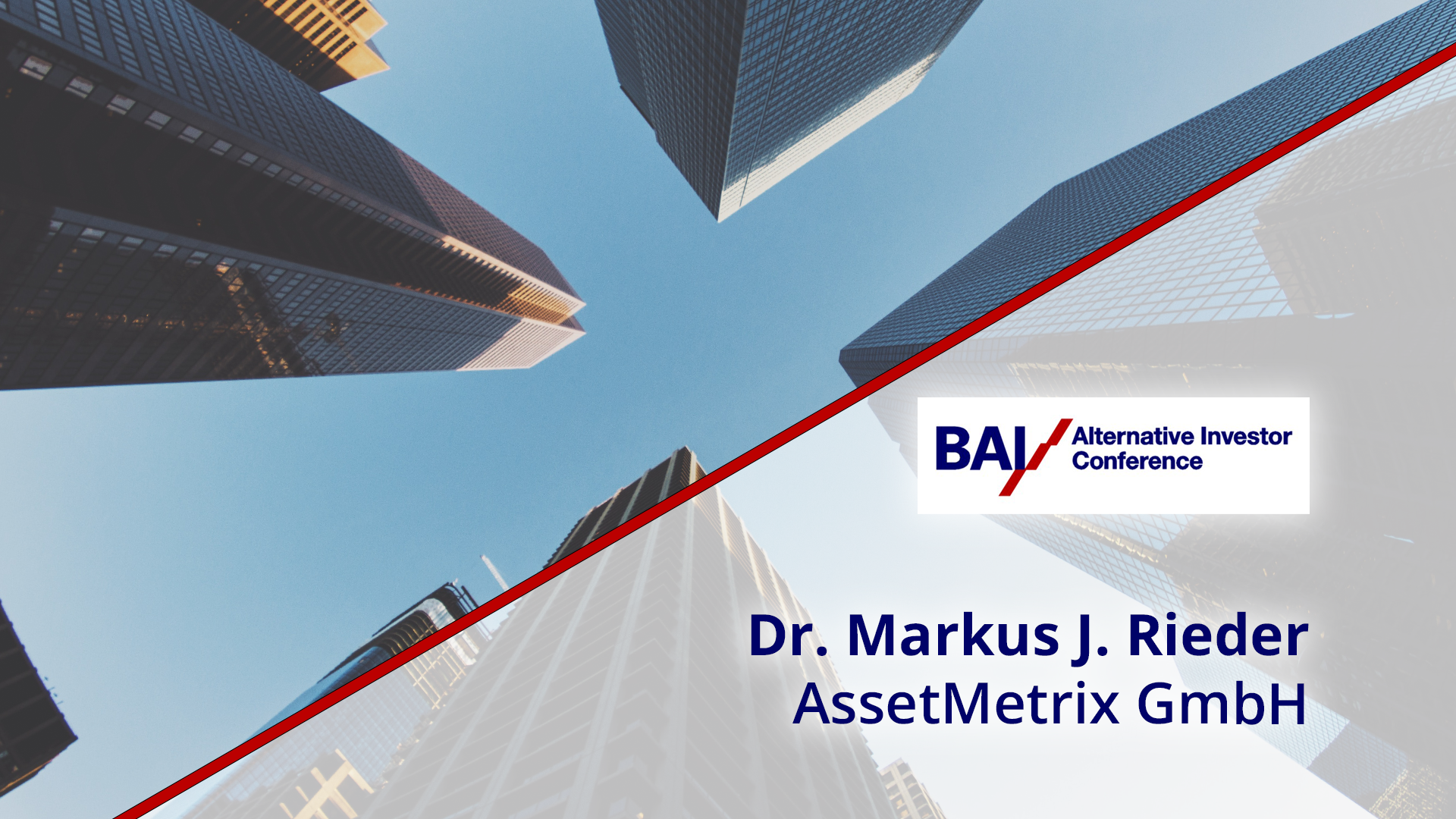 Read more about the article BAI/AIC 2018 – Dr. Markus J. Rieder – AssetMetrix GmbH