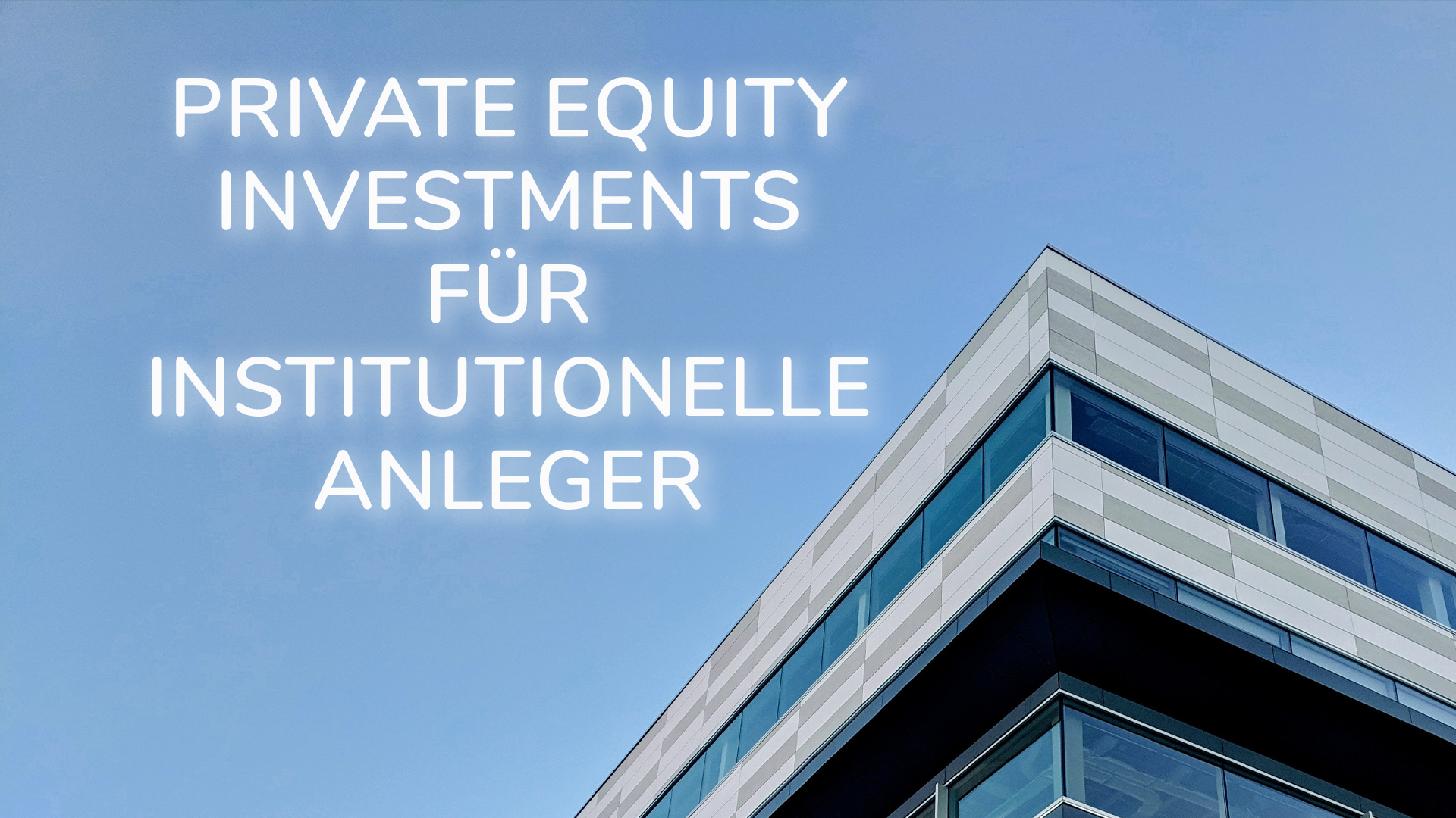 Read more about the article Private Equity Investments für institutionelle Anleger