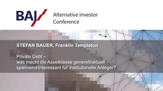 Read more about the article Stefan Bauer, Franklin Templeton – BAI AIC 2021 – Assetklasse Private Debt